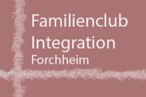 Forchheim_Familienclub-Integration
